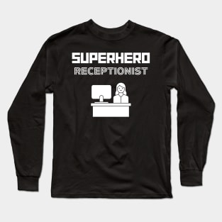 Superhero Receptionist Long Sleeve T-Shirt